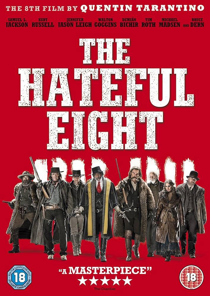 6) The Hateful Eight - ⁢A suspenseful 2015 ‌western film by Quintin Tarantino,‍ in‍ which Jennifer Jason Leigh won various award nominations for her ⁢chilling‍ role​ as Daisy Domergue