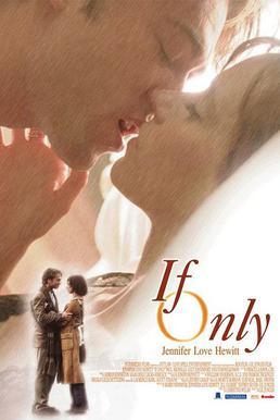 12) If Only (2004) - Movie